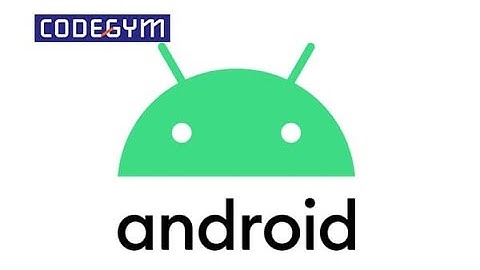 Hướng Dẫn Assignment của Môn android cơ bản đậm chất dẽ ợt