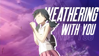 I'll never cry again - Weathering with you [AMV]  (Project file)