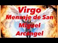 VIRGO ♍️. MENSAJE  DE SAN MIGUEL ARCANGEL