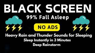 🔴 Heavy Rain and Thunder Sounds for Sleeping - Black Screen | Perfect Thunderstorm for Rest, Live