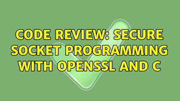 Code Review: Secure socket programming with OpenSSL and C