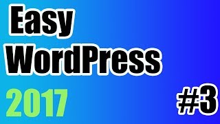 WordPress Tutorial for Beginners Step by Step | Part 3