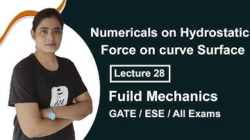 Numericals on Hydrostatic Force on a Curve Surface | Fluid Mechanics GATE Lectures in Hindi