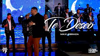 Max Peraza - Te Deseo (Puros Exitos)