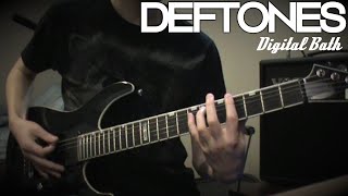 Deftones - Digital Bath (Guitar Playthrough)