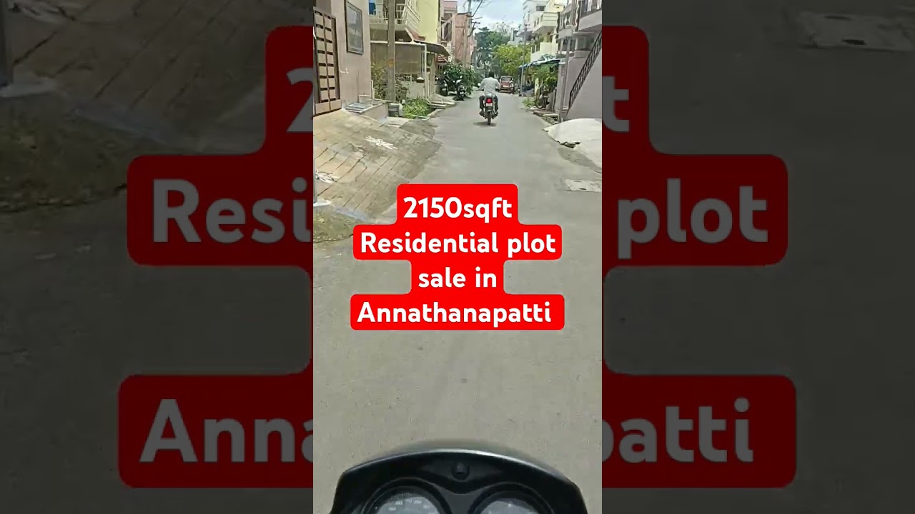 2150sqft Residential plot sale in Annathanapatti bharthi Hospital back side sqft rate 5500