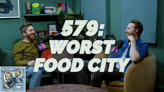 Worst Food City - If I Were You - 579