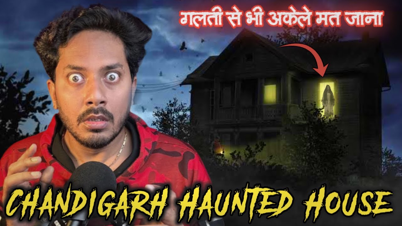 Chandigarh Haunted House Real Horror Story | चंडीगढ़ का भूतिया घर | सच्ची भूतिया कहानी | BloodySatya