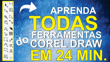 Aprenda todas as ferramentas do CorelDRAW em 24 minutos!!!