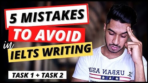 5 Most Common MISTAKES to AVOID in IELTS Writing | Task 1 & Task 2 | Tips & Tricks