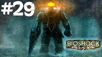 Bioshock 2 - Gameplay Walkthrough - Part 29 - I