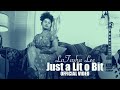 LaTasha Lee Just A Lit O Bit Official Video LaTasha Lee Just A Lit O Bit Official Video