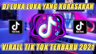 Dj Luka Luka Yang Kurasakan Bertubi Tubi Bagindas Cinta Remix Tiktok Virall 2021