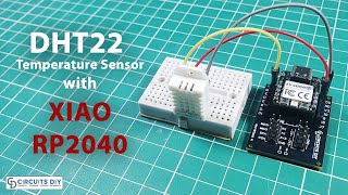 Interfacing DHT22 Temperature Sensor with XIAO RP2040