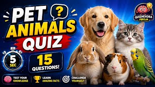 🐶 Pets Quiz | Guess the Pet | 15 Fun Pet Questions | Easy Animal Quiz | Quiz 15 Questions