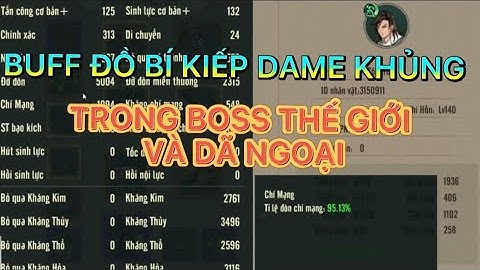 CÁCH BUFF ĐỒ BÍ KIẾP DAME KHỦNG BOSS DÃ NGOẠI VÀ THẾ GIỚI TRONG VÕ LÂM TRUYỀN KỲ 1 MOBILE