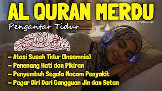 Al Quran Pengantar Tidur Surah Al Fatihah, Ayat Kursi, Al Mulk, Ar Rahman, Penenang Hati & Pikiran