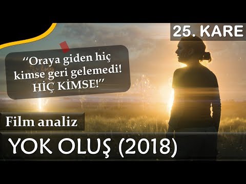 Annihilation - Yok Oluş (2018) / Detaylı Film İncelemesi