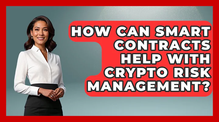 How Can Smart Contracts Help with Crypto Risk Management? | Crypto Trading Strategists