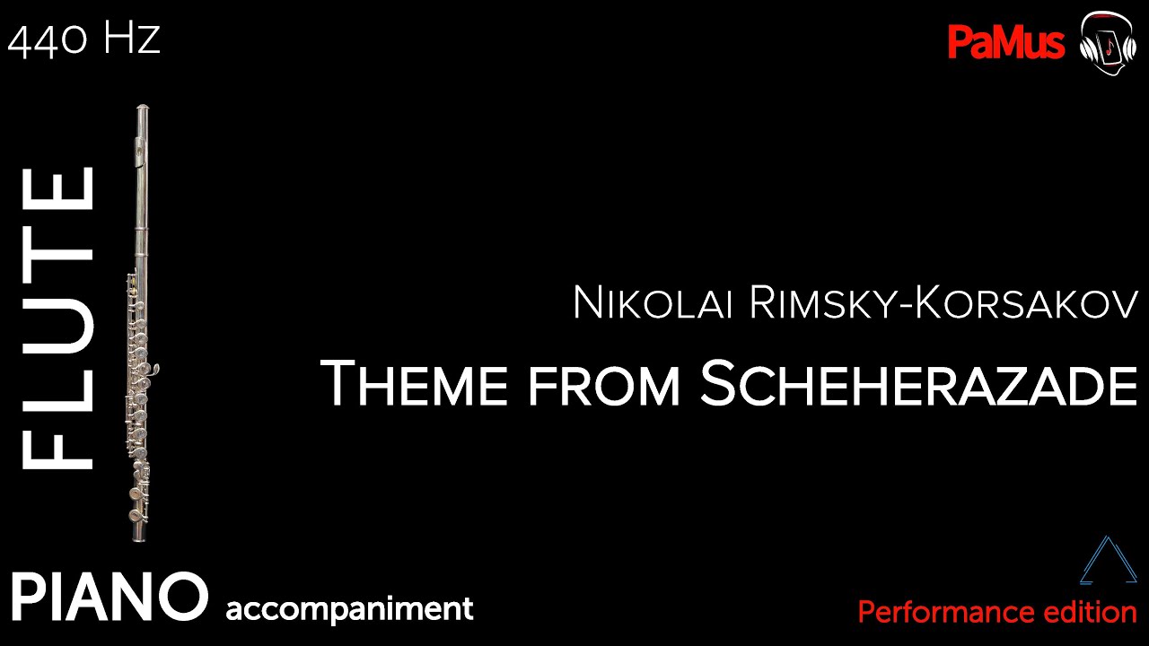 Nikolai Rimsky Korsakov Theme from Scheherazade, 440Hz