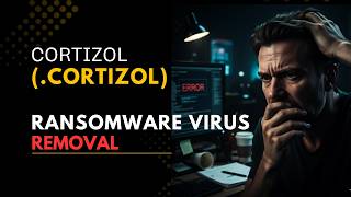 || SOLVED ✅🔘|| Cortizol (.Cortizol) ransomware virus - removal and decryption