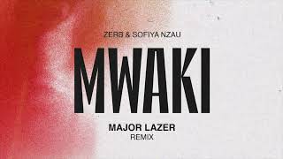 Zerb & Sofiya Nzau - Mwaki (Major Lazer Extended Remix) Resimi