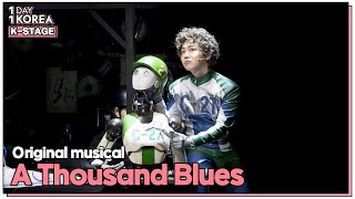 [1DAY 1KOREA: K-STAGE] Ep.84 Original musical “A Thousand Blues”