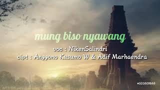 Niken Salindri - mung biso nyawang (lirik)