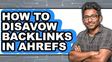 How to Disavow Backlinks in Ahrefs (easy Method)