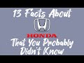 13 Facts About  Honda That You Probably Didn&#39;t Know