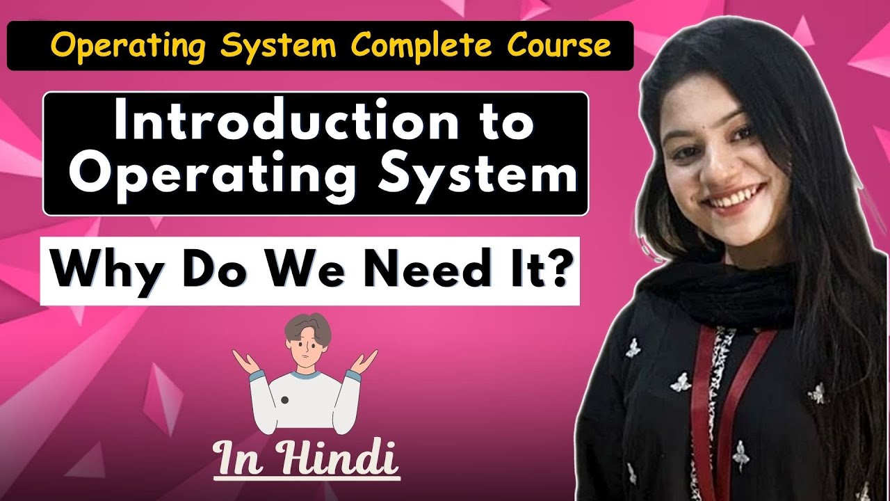 𝐈𝐧𝐭𝐫𝐨𝐝𝐮𝐜𝐭𝐢𝐨𝐧 𝐭𝐨 𝐎𝐩𝐞𝐫𝐚𝐭𝐢𝐧𝐠 𝐒𝐲𝐬𝐭𝐞𝐦 || 𝐖𝐡𝐲 𝐃𝐨 𝐖𝐞 𝐍𝐞𝐞𝐝 𝐈𝐭? ⚙️ 🖥️ - YouTube