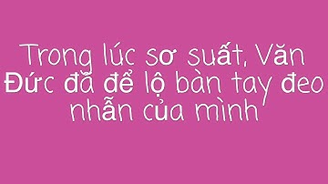 Thực hư tình cảm của Phan Văn Đức và Ngọc Nữ