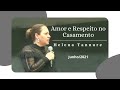 Helena Tannure - Amor e Respeito no Casamento