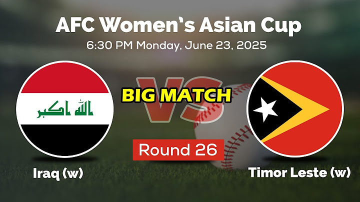Iraq (w) vs Timor Leste (w) Live Football l AFC Women’s Asian Cup