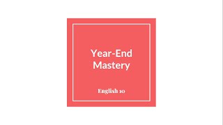 Grade 10 Year-End MASTERY CHECK