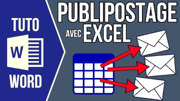 WORD - FAIRE UN PUBLIPOSTAGE (Avec une liste de destinataires sur Excel)