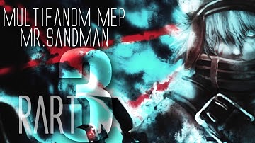 MultiFandom MEP | Mr.Sandman [DL 2/10!]