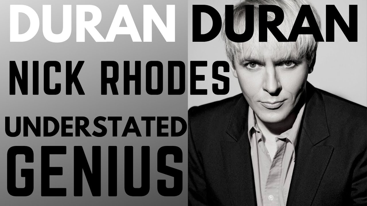 Duran Duran - Nick Rhodes, Understated Genius