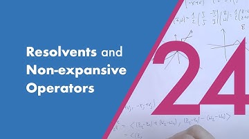 Resolvents and non-expansive operators | Re-Live of the 24th lecture