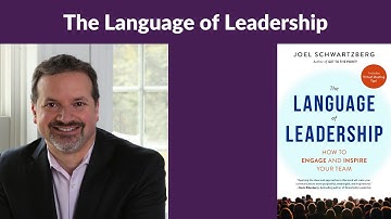 The Language of Leadership - Interview With Joel Schwartzberg  on 22nd Century Management