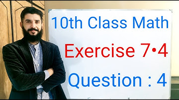 10th class Math Exercise 7.4 Question 4 | Balochistan Board | FREE EDUCATION | Muhammad . Hilal