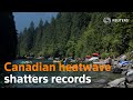 Deadly Canadian heatwave still shattering records