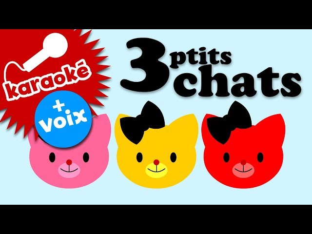 3 Petits Chats Comptine Karaoke En Francais 3 Petits Chats Comptine Karaoke En Francais