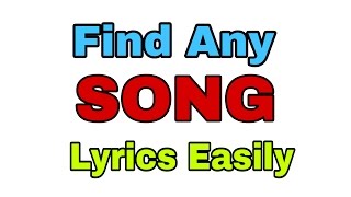 How To Find Any Song Lyrics easily