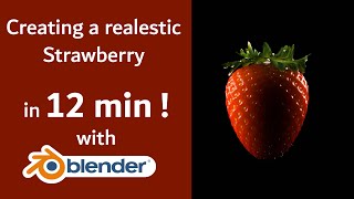 Create a realistic strawberry in 12 min ! with Blender screenshot 1