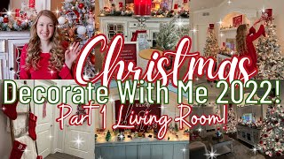 Decorating My Living Room For CHRISTMAS 2022! Christmas Decorate With Me 2022 Part 1