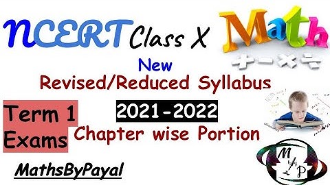 Class 10 Maths Reduced / Revised syllabus |CBSE | NCERT Maths |  For Term 1 exams