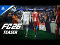 EA SPORTS FC 26 Official Teaser EA SPORTS FC 26 Official Teaser