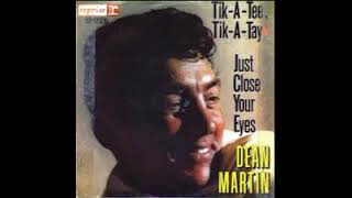 Dean Martin - Just close your eyes