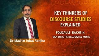 Key Thinkers of Discourse Studies | Foucault, Bakhtin & More Explained Simply